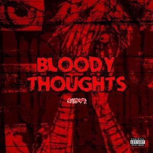 Bloody Thoughts (Explicit)