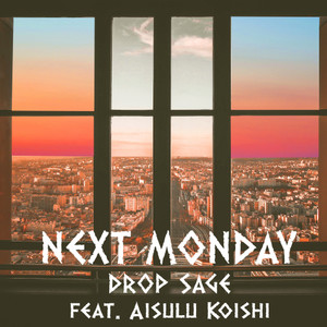 Next Monday (feat. Aisulu Koishi)