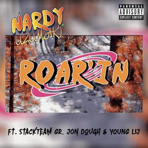 Roarin' (feat. StackTeam GR, Jon Dough & Young Lij) [Explicit]