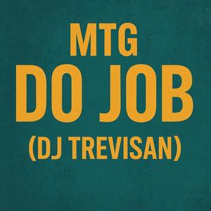 MTG DO JOB
