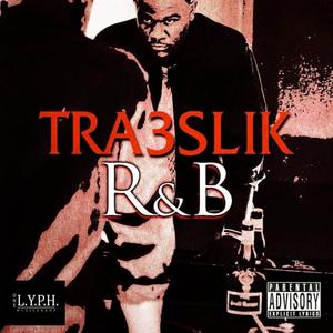 R&B: Relationships and Bull$#!+ (Explicit)
