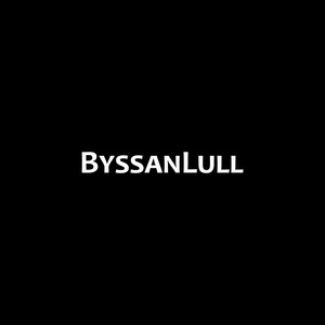 Byssanlull (Explicit)