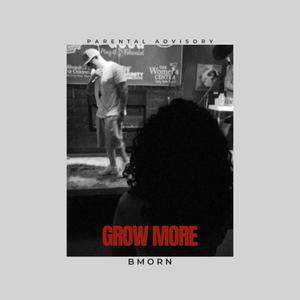 Grow More (Explicit)