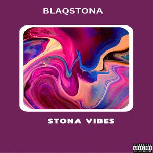 STONA VIBES (Explicit)