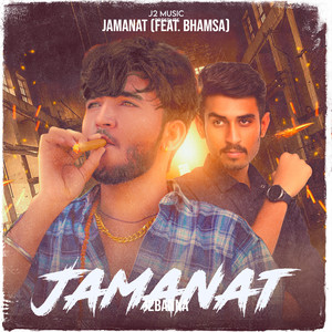 Jamanat (Explicit)