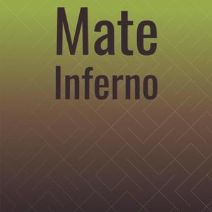 Mate Inferno