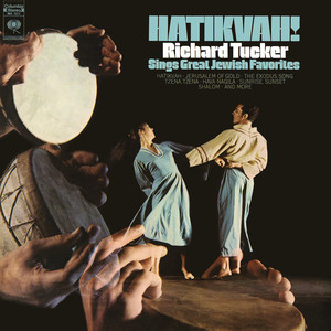 Richard Tucker - Hatikvah (National Anthem of Israel)