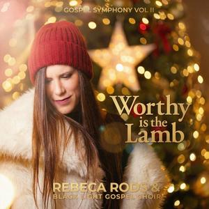 Worthy Is The Lamb (feat. Black Light Gospel Choir)