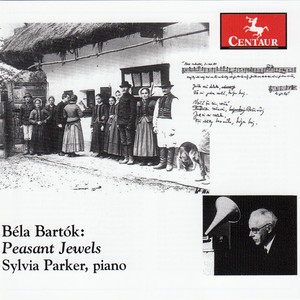 BARTÓK, B.: Piano Music (Peasant Jewels) [S. Parker]