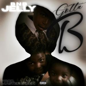 Gotta B (Explicit)