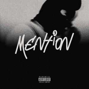 Mention (Interlude) [Explicit]