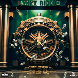 Bankx Riddim (Explicit)