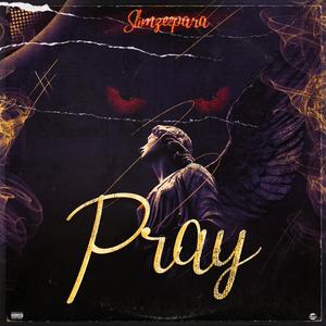 Pray (Explicit)