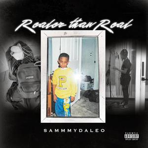 Realer Than Real (Explicit)