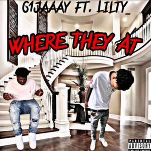 Where They At (feat. OTBlilty) [Explicit]