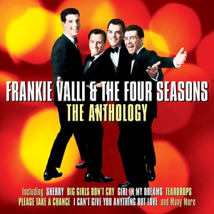 Frankie Valli & The Four Seasons: The Anthology