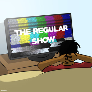 The Regular Show (Explicit)