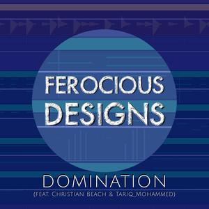 Domination(feat. Christian Beach & Tariq Mohammed)
