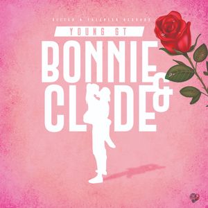 Bonnie & Clyde (Explicit)