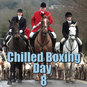 Chilled Boxing Day, Vol. 8