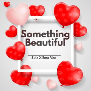 Something Beautiful(feat. Ema Vee)