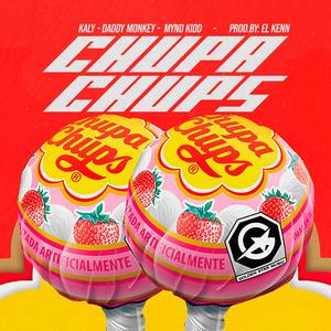 Chupa Chups (Explicit)