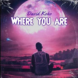 Where You Are