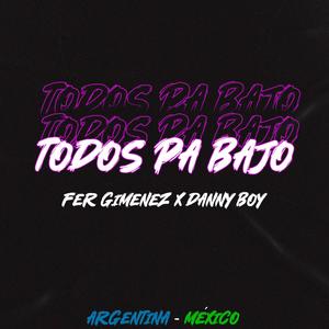 TODOS PA BAJO (feat. FER GIMENEZ)