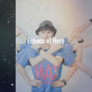 Echoes of Hero