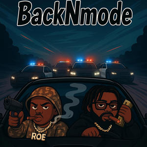 BackNMode (feat. RØEManMan & 3700Ty) (Explicit)