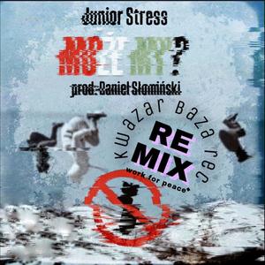 Może My? (Work For Peace - BazaRec) (Kwazar Remix|Explicit)