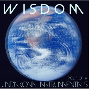 Wisdom: Undakova Instrumentals, Vol. 1