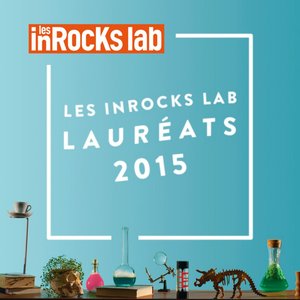 Les inRocKs Lab : lauréats 2015