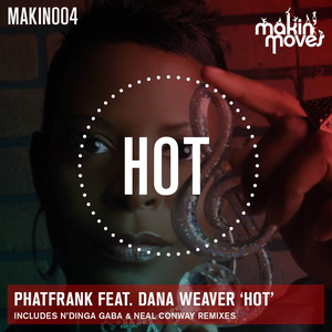 Hot (includes N'Dinga Gaba Remix) [feat. Dana Weaver]