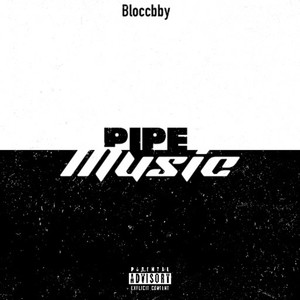 Pipe Music (Explicit)