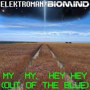 My My, Hey Hey (Out of the Blue)