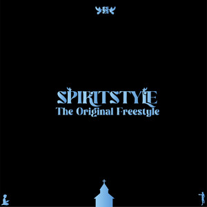 SPIRITSTYLE: The Original Freestyle