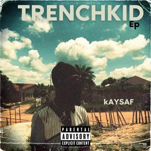 AT TRENCHKID (Explicit)