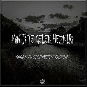 Min Jite Gelek Hezkiri(feat. Metin Yasmin) (Explicit)