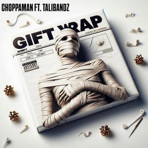 GIFT WRAP (feat. Talibandzz) (Explicit)