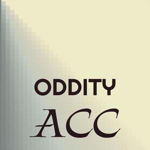 Oddity Acc