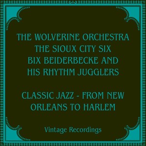 Classic Jazz, From New Orleans To Harlem (Hq Remastered 2024)