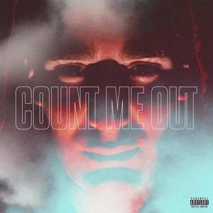 Count Me Out (Explicit)