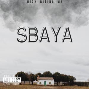 Sbaya (Explicit)