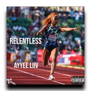 Relentless (Explicit)