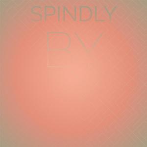 Spindly By