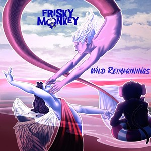 Wild Reimaginings (Explicit)