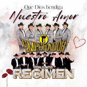 Que dios Bendiga Nuestro Amor (feat. Conjunto Régimen)