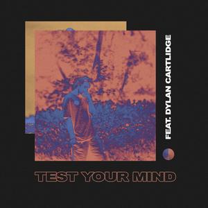 Test Your Mind (Explicit)