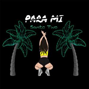 Para Mi (Explicit)